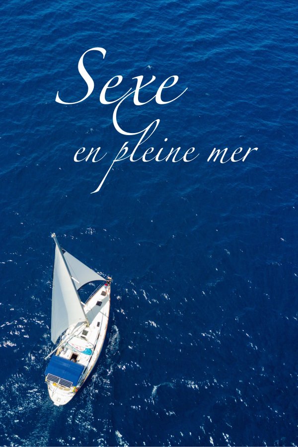 Sexe en Pleine Mer
