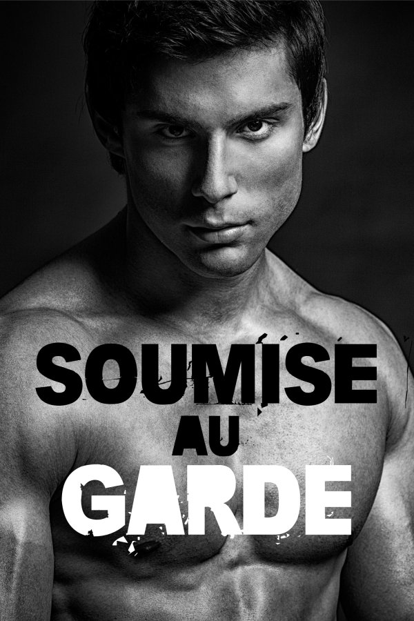 Soumise au Garde
